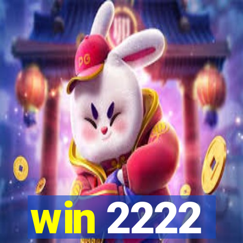 win 2222